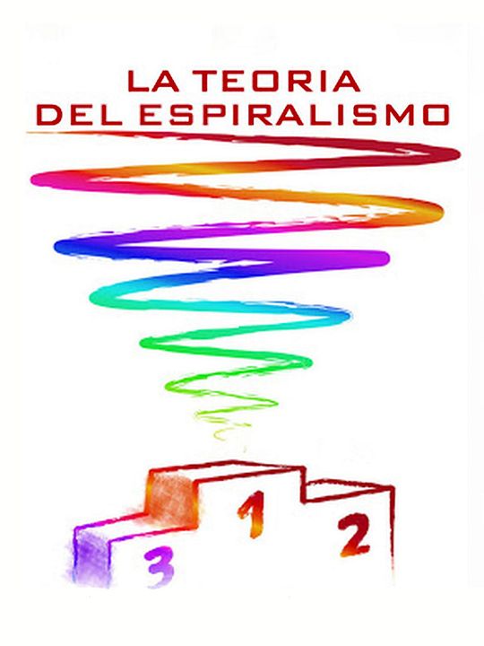 La Teoría del Espiralismo : Cartel