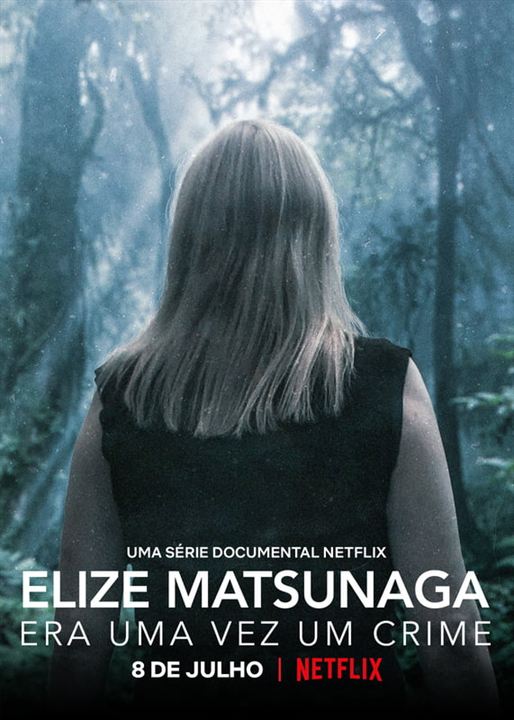 Elize Matsunaga: Érase una vez un crimen : Cartel