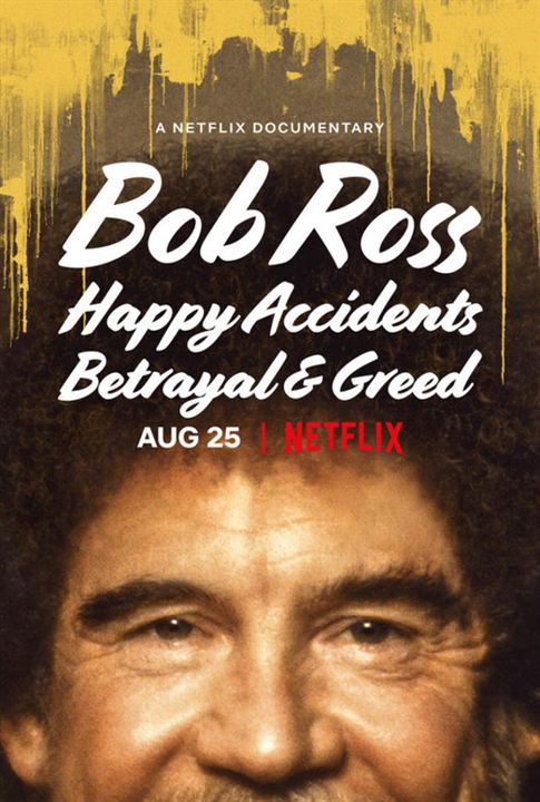 Bob Ross: Casualidades, traiciones y avaricia : Cartel