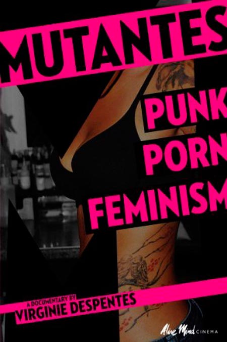 Mutantes : Punk Porn Feminism : Cartel