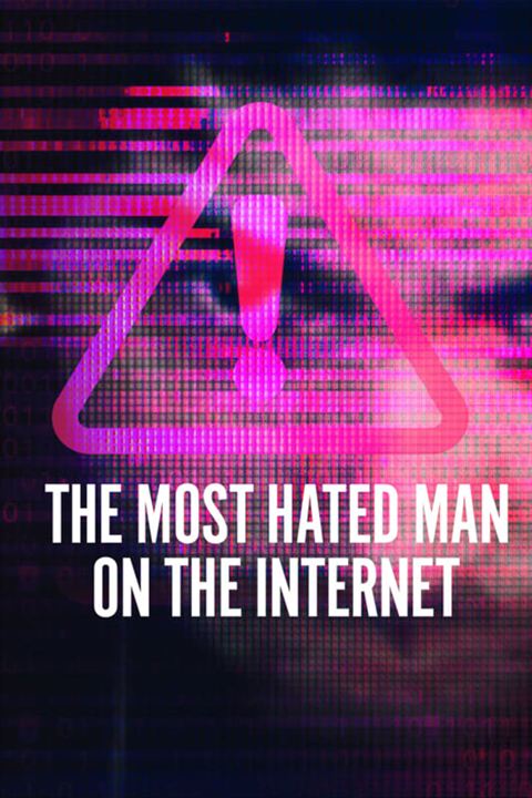 El hombre más odiado de Internet : Cartel