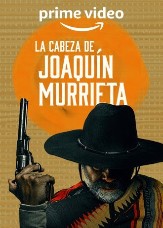 La Cabeza de Joaquín Murrieta : Cartel