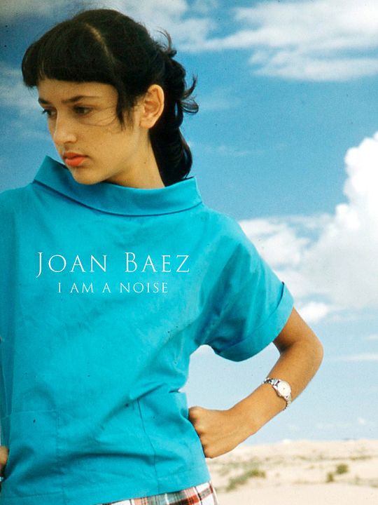 Joan Baez: I am a noise : Cartel