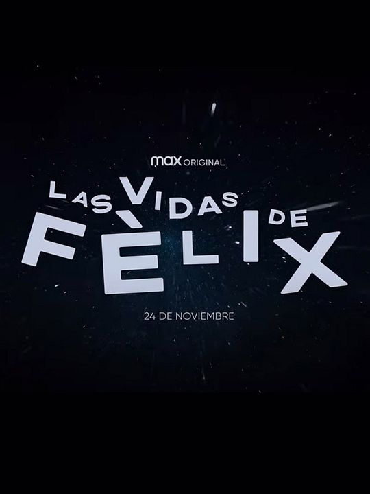 Las vidas de Fèlix : Cartel