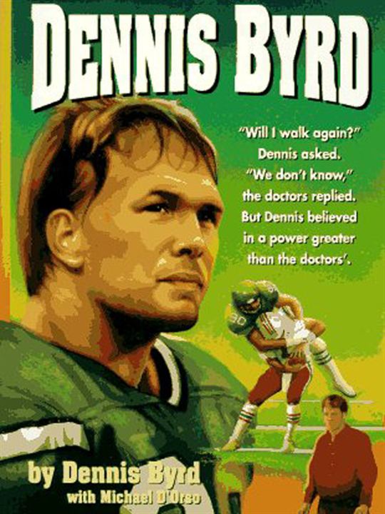Rise and Walk : The Dennis Byrd Story (TV) : Cartel